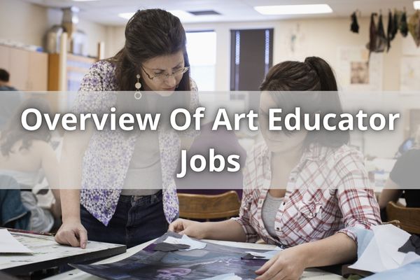 Overview Of Art Educator Jobs