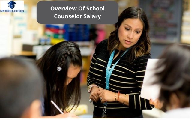 Overview Of School Counselor Salary