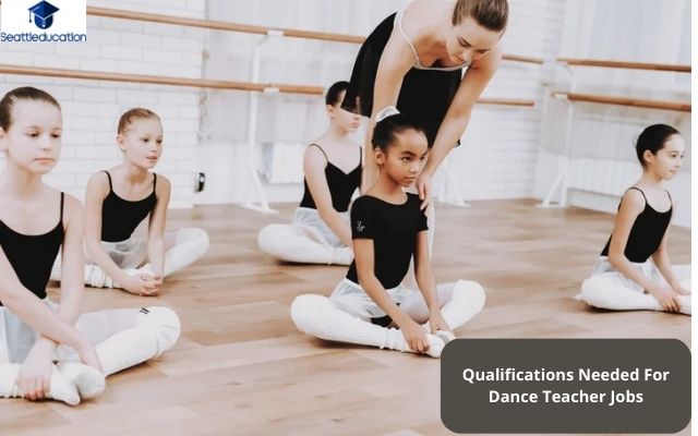 Qualifications Needed For Dance Teacher Jobs