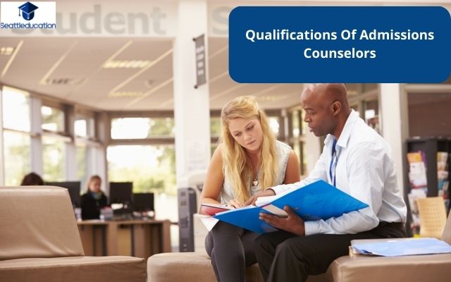 Qualifications Of Admissions Counselors