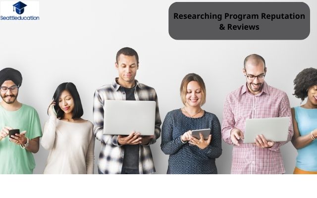 Researching Program Reputation & Reviews