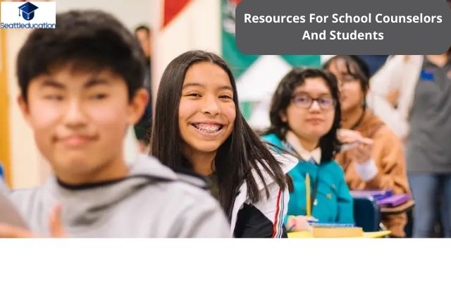Resources For School Counselors And Students