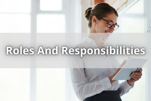 Roles And Responsibilities