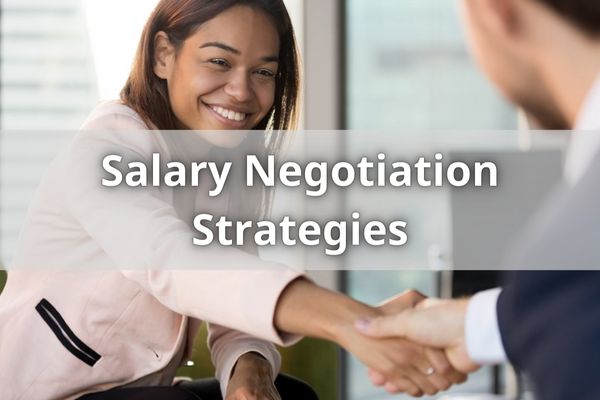 Salary Negotiation Strategies