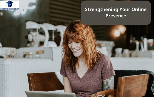 Strengthening Your Online Presence