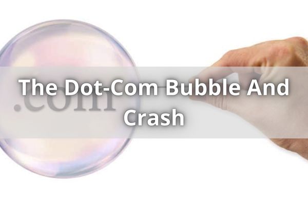 The Dot-Com Bubble And Crash