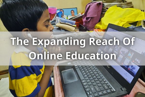 The Expanding Reach Of Online Education