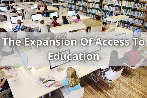 The Expansion Of Access To Education