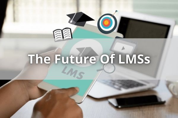 The Future Of LMSs