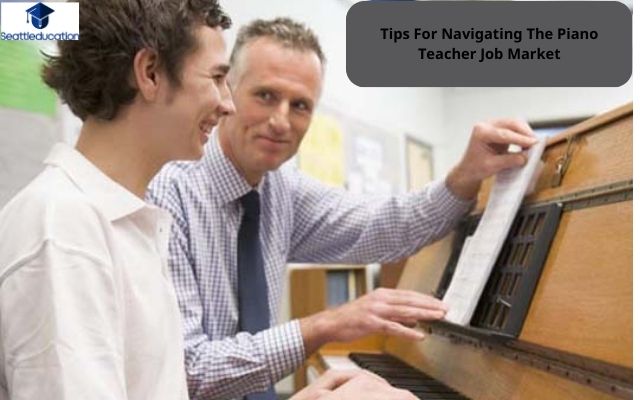 Tips For Navigating The Piano Teacher Job Market