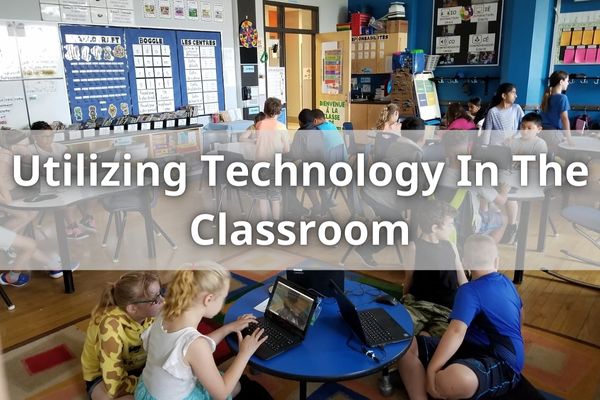 Utilizing Technology In The Classroom