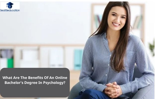 What Are The Benefits Of An Online Bachelor's Degree In Psychology