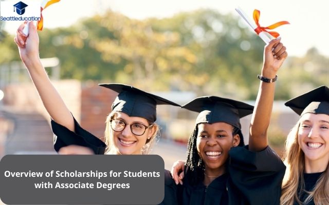 Overview of Scholarships for Students with Associate Degrees