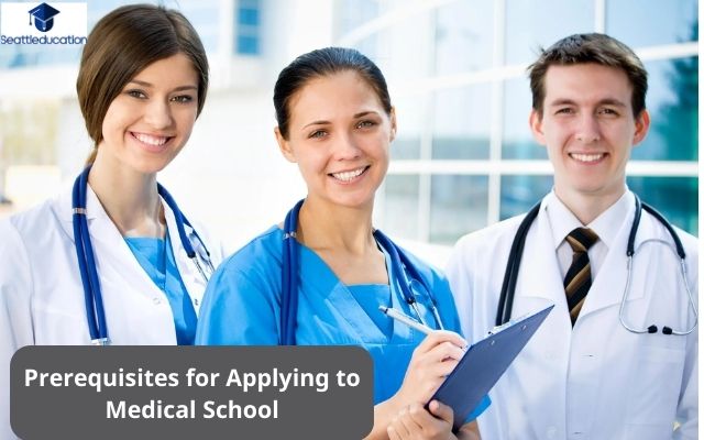 Prerequisites for Applying to Medical School