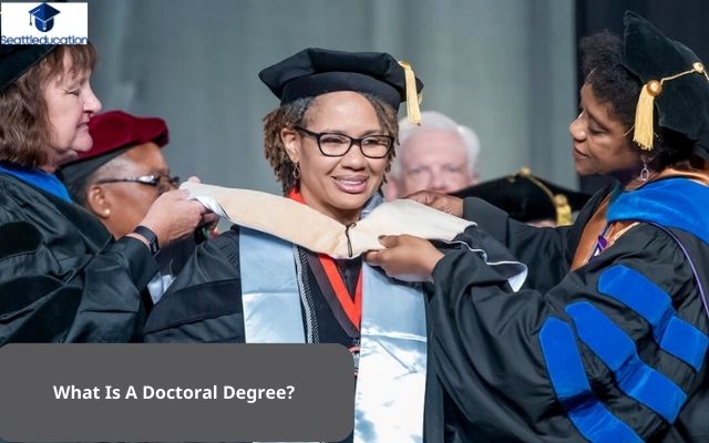 What Is A Doctoral Degree