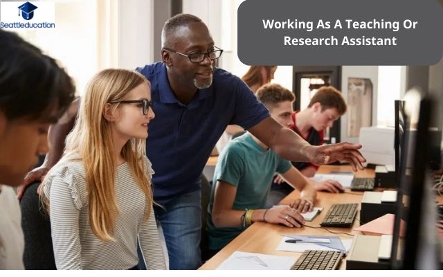 Working As A Teaching Or Research Assistant