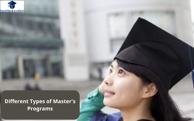 Different Types of Master's Programs